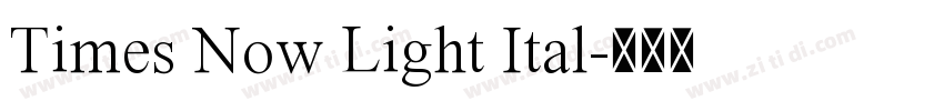 Times Now Light Ital字体转换